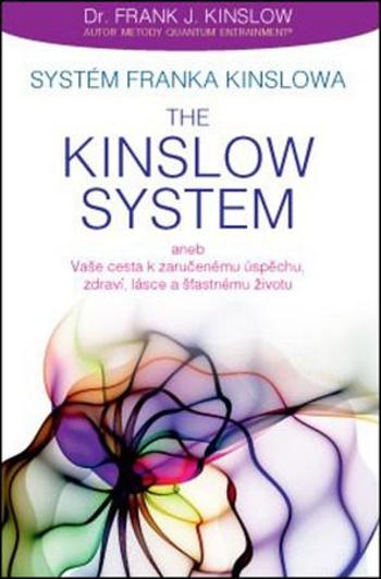 Systém Franka Kinslowa The Kinslow System - Kinslow Frank J.