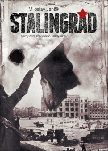 Stalingrad - Jenšík Miloslav