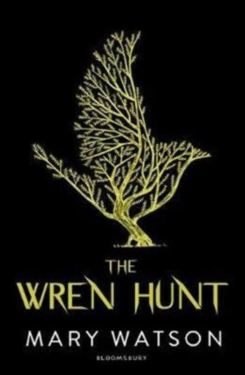 The Wren Hunt - Mary Watson