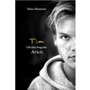 Tim Avicii: Oficiální biografie (978-80-908643-0-6)