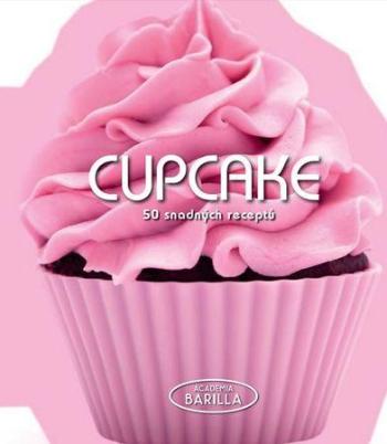 Cupcake 50 snadných receptů - Barilla Academia