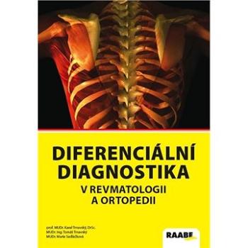 Diferenciální diagnostika v revmatologii a ortopedii (978-80-8140-452-8)