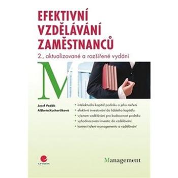 Efektivní vzdělávání zaměstnanců: 2., aktualizované a rozšířené vydání (978-80-247-3651-8)