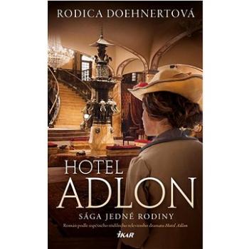 Hotel Adlon: Sága jedné rodiny (978-80-249-4422-7)