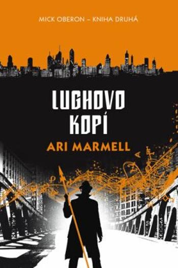 Lughovo kopí - Ari Marmell