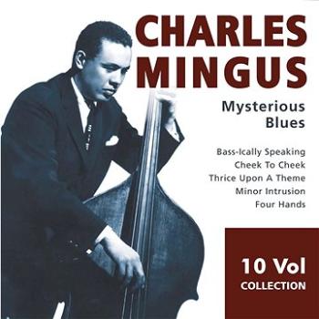 Mingus Charles: Mysterious Blues (10x CD) - CD (231046)