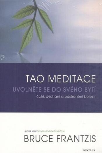 Tao meditace - Frantzis Bruce