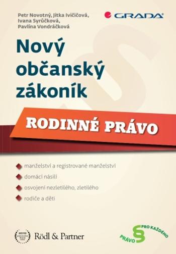 Nový občanský zákoník - Petr Novotný, Jitka Ivičičová, Ivana Syrůčková, Pavlína Vondráčková - e-kniha