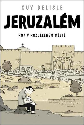 Jeruzalém - Delisle Guy