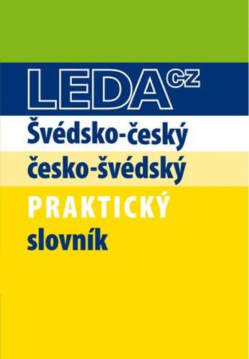 Švédsko-český česko-švédský praktický slovník - Svatošová Jana