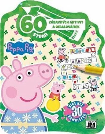 60 stran zábavných aktivit a omalovánek - Peppa Pig