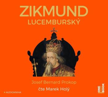 Zikmund Lucemburský (MP3-CD) - audiokniha