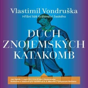 Duch znojemských katakomb - Vlastimil Vondruška - audiokniha