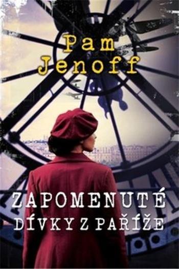 Zapomenuté dívky z Paříže - Jenoff Pam