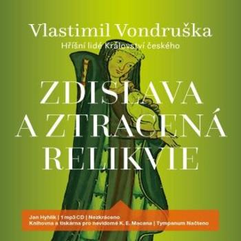 Zdislava a ztracená relikvie - Vlastimil Vondruška - audiokniha