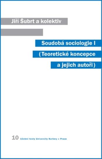 Soudobá sociologie I. - Jiří Šubrt - e-kniha