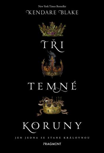 Tři temné koruny - Kendare Blake - e-kniha