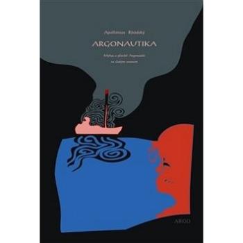 Argonautika: Mýtus o plavbě Argonautů za zlatým rounem (978-80-257-0739-5)