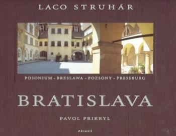 Struhár Laco, Prikryl Pavol - Bratislava - Struhár Ladislav