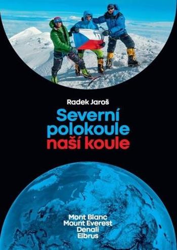 Severní polokoule naší koule - Jaroš Radek