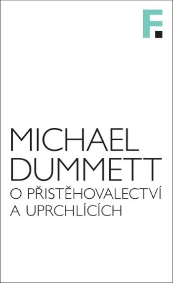 O přistěhovalectví a uprchlících - Michael Dummett - e-kniha