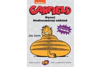 Garfield Pozor! Nadrozměrný náklad (č. 54) - Jim Davis