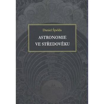 Astronomie ve středověku (978-80-7225-273-2)