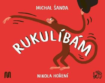 Rukulíbám - Šanda Michal