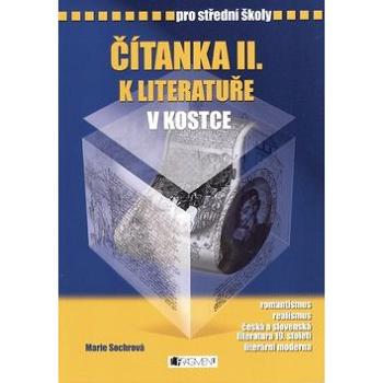 Čítanka II. k literatuře v kostce pro střední školy: Přepracované vydání 2007 (80-253-0187-7)