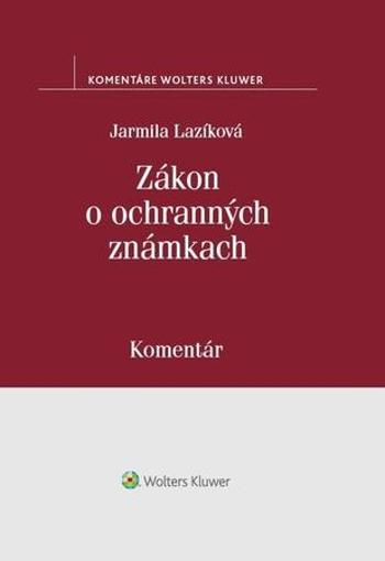 Zákon o ochranných známkach - Lazíková Jarmila