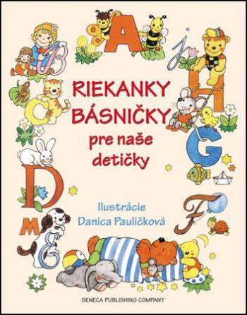 Riekanky básničky pre naše detičky - Pauličková Danica