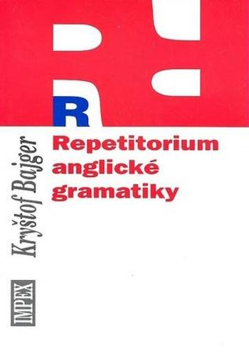 Repetitorium anglické gramatiky - Bajger Kryštof