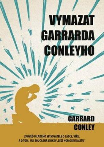 Vymazat Garrarda Conleyho - Garrard Conley