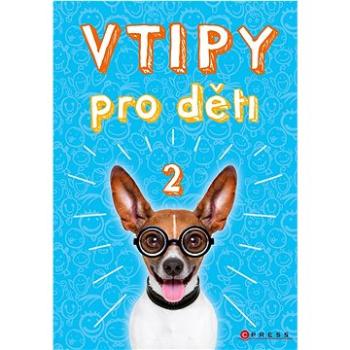 Vtipy pro děti 2  (978-80-264-4028-4)