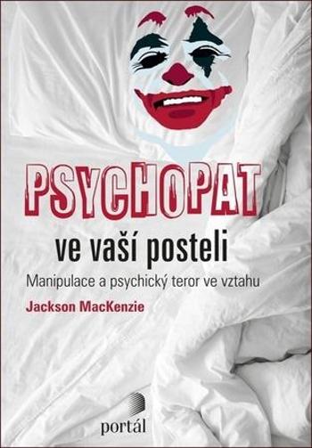 Psychopat ve vaší posteli - Mackenzie Jackson