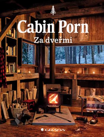 Cabin Porn - Za dveřmi - Zach Klein - e-kniha