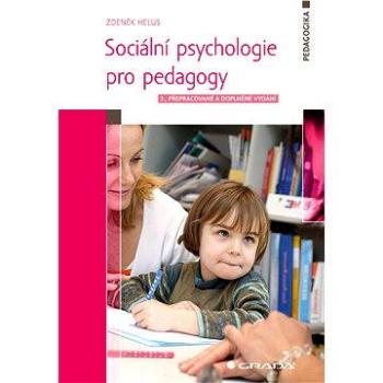 Sociální psychologie pro pedagogy (978-80-247-4674-6)