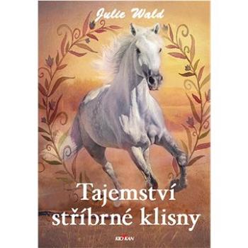 Tajemství stříbrné klisny (978-80-7633-456-4)