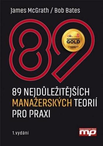 89 nejdůležitějších manažerských teorií pro praxi - McGrath James