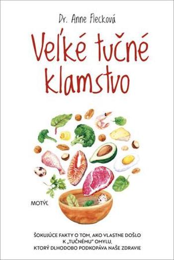 Veľké tučné klamstvo - Fleck Anne