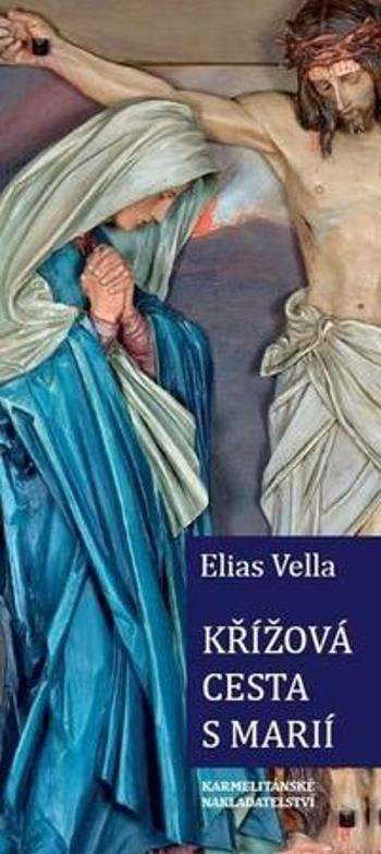 Křížová cesta s Marií - Vella Elias