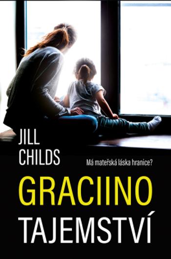 Graciino tajemství - Jill Childs - e-kniha