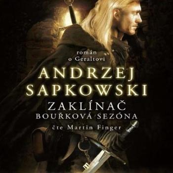 Zaklínač: Bouřková sezóna - Sapkowski Andrzej