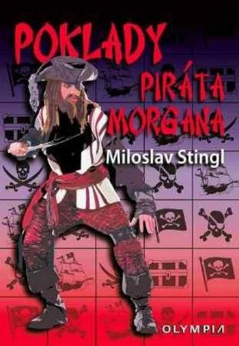 Poklady piráta Morgana - Stingl Miloslav