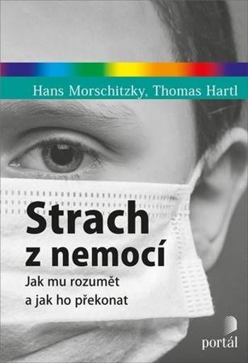 Strach z nemocí - Morschitzky Hans