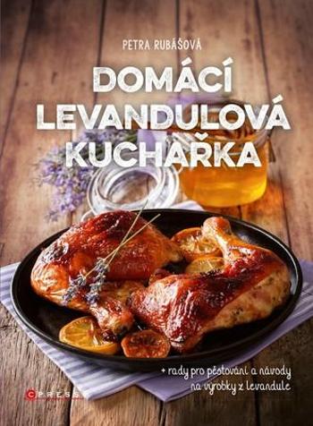 Domácí levandulová kuchařka - Rubášová Petra