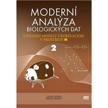 Moderní analýza biologických dat 2: Lineární modely s korelacemi v prostředí R (978-80-210-5812-5)