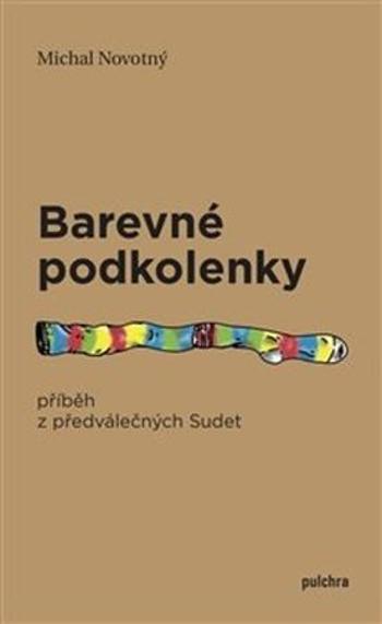 Barevné podkolenky - Novotný Michal