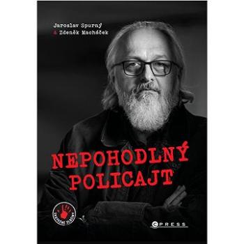 Nepohodlný policajt  (978-80-264-4640-8)