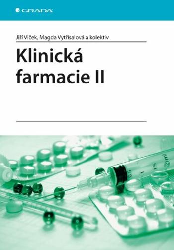 Klinická farmacie II - Jiří Vlček, Magda Vytřísalová - e-kniha